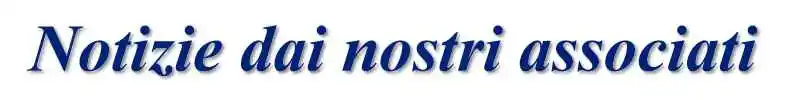 Notizie dagli Associati